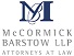 McCorkmick Barstop LLP Attorney at Law